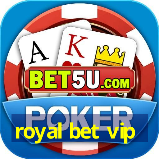 royal bet vip